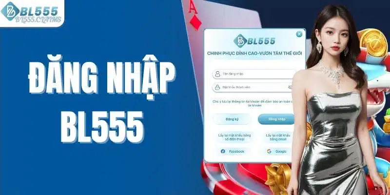 Đăng Nhập BL555 Để Có Trải Nghiệm Tuyệt Vời Tại Nhà Cái 4 Đăng nhập Bl555
