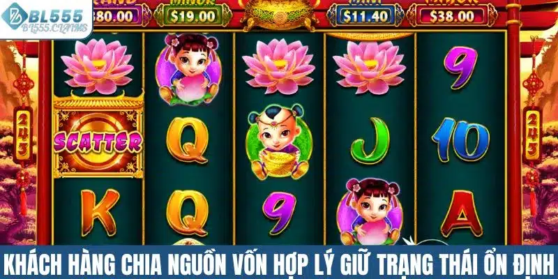Khách hàng chia nguồn vốn hợp lý giữ trạng thái ổn định