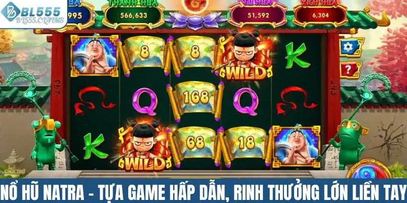 Nổ Hũ Natra - Siêu Phẩm Săn Jackpot Khủng Liền Tay 1 Nổ hũ Natra - Tựa game hấp dẫn, rinh thưởng lớn liền tay