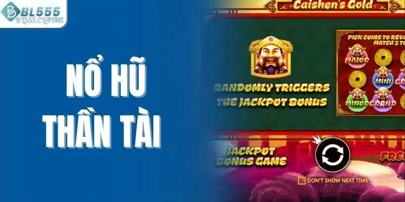 Nổ Hũ Thần Tài - Săn Slot Online Đỉnh Cao Mỗi Ngày BL555 2 Nổ hũ thần tài