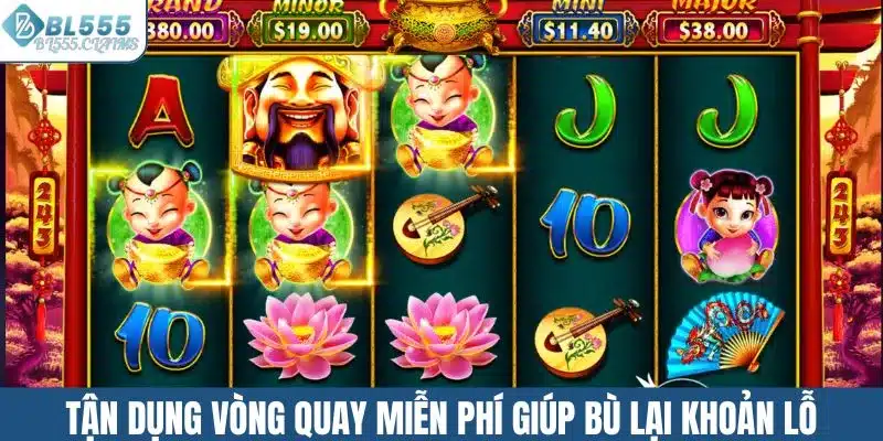 Tận dụng vòng quay miễn phí giúp nhanh chóng bù lại khoản lỗ