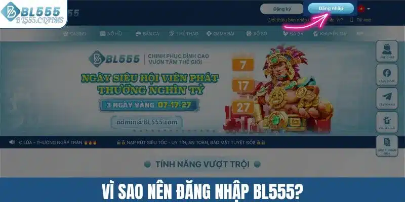 Đăng Nhập BL555 Để Có Trải Nghiệm Tuyệt Vời Tại Nhà Cái 1 Vì sao nên đăng nhập BL555?