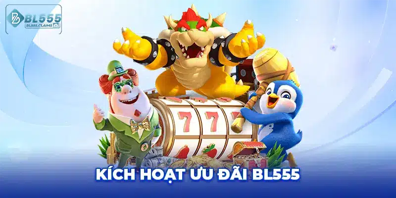 Giao diện kích hoạt ưu đãi BL555