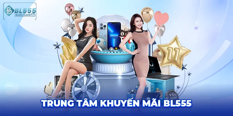 Khuyến Mãi 1 Giao diện trung tâm khuyến mãi BL555